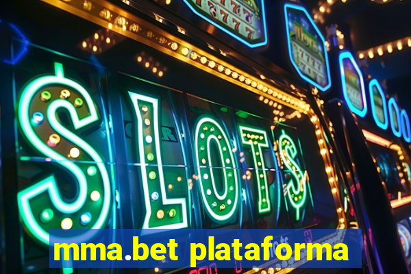 mma.bet plataforma